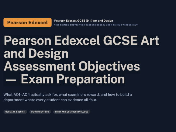 Pearson Edexcel GCSE Art and Design Assessment Objectives — Exam Preparation
