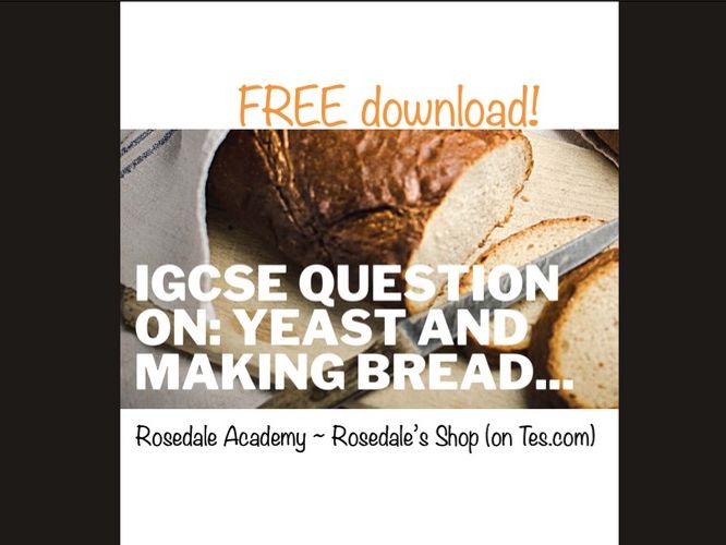 Biology Yeast and Making Bread IGCSE / GCSE ExamStyle Question AQA / Edexcel Study Notes