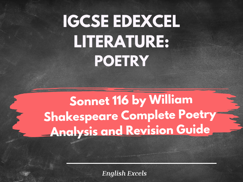 IGCSE English Literature: Sonnet 116 by William Shakespeare – Complete Poetry Analysis and Revision