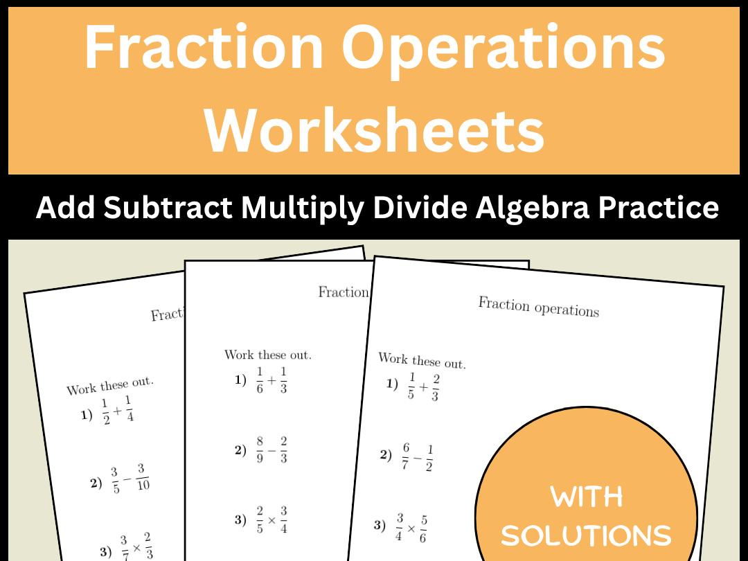 Fraction Operations Worksheets Add Subtract Multiply Divide Algebra Practice