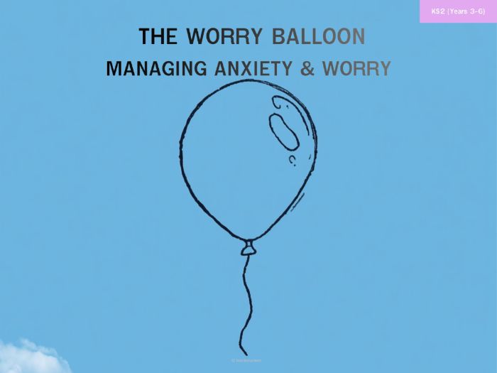The Worry Balloon: Managing & Releasing Anxiety (SEL Lesson & Worksheet)