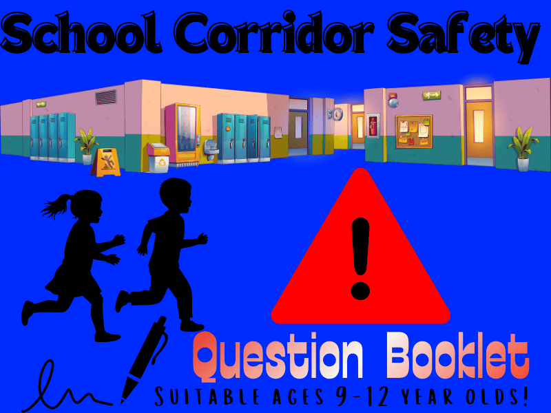 Walk Safe: A School Corridors Safety Question Booklet for Kids & Pre-Teens!