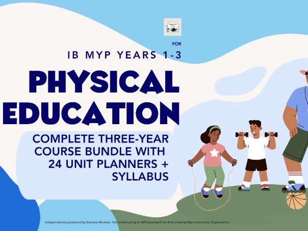 IB MYP Physical and Health Education Years 1–3 - Complete Course Bundle | 24 Unit Planners+ Syllabus