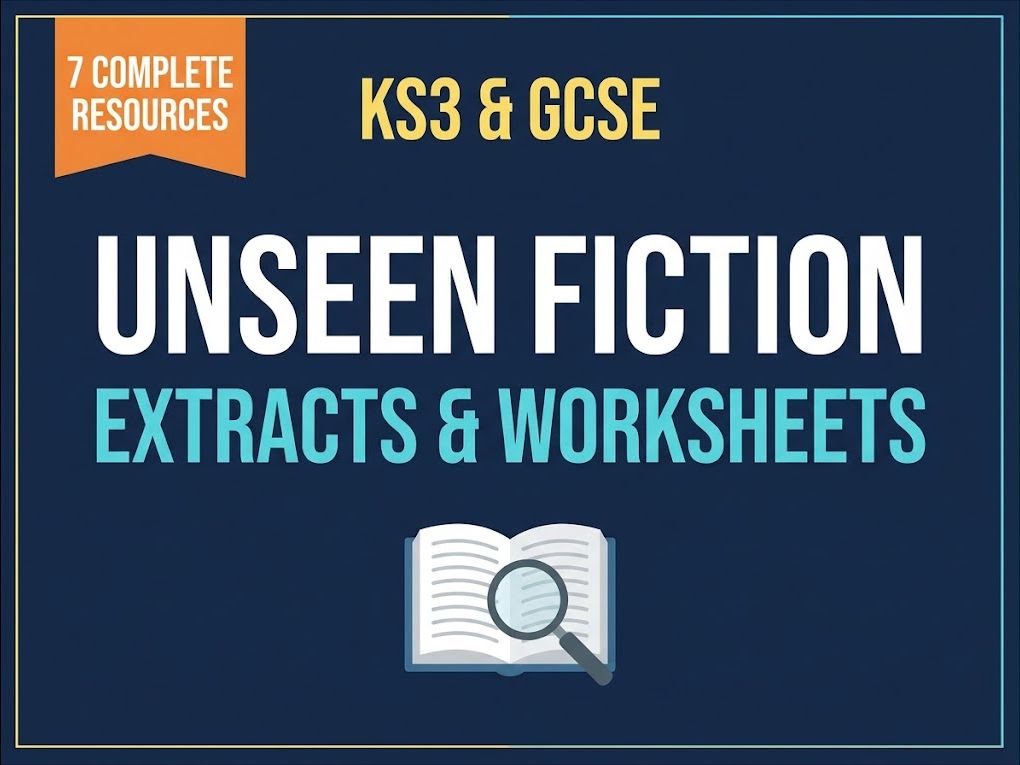 KS3 & GCSE Unseen Fiction Extracts and Worksheets