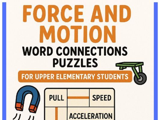 3 Force & Motion Word Connections Puzzles (Upper Elementary)