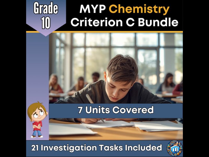 MYP Grade 10 Chemistry: Criterion C Assessment Bundle - 7 Units - 2026