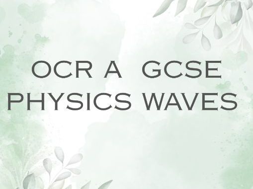 OCR A PHYSICS WAVES