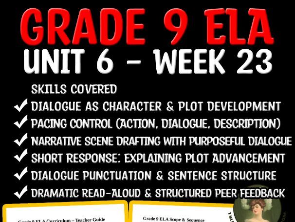 Grade 9 ELA Unit 6 Week 23 | Dialogue, Pacing & Narrative Techniques