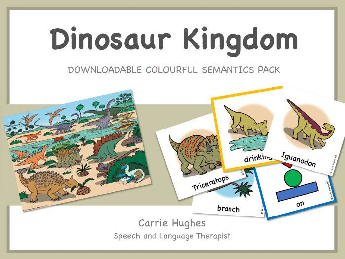 DINOSAUR KINGDOM - COLOURFUL SEMANTICS