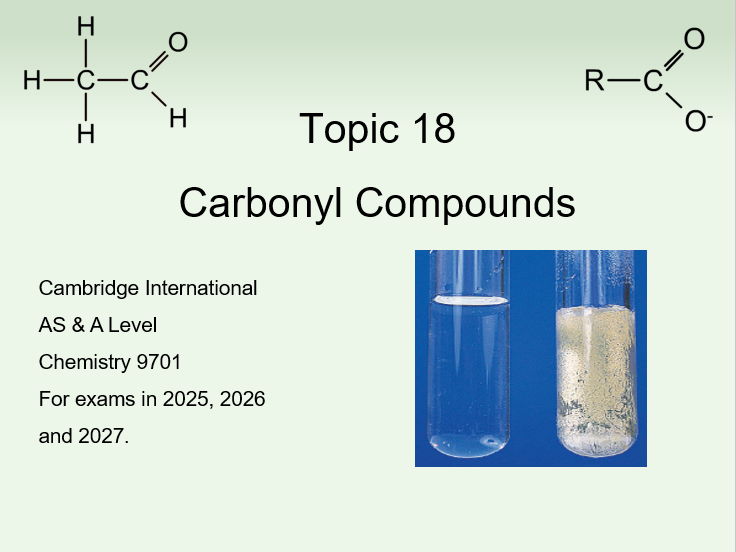 Topic 18 Carbonyl Compounds CIE AS/A Level Chemistry (9701)