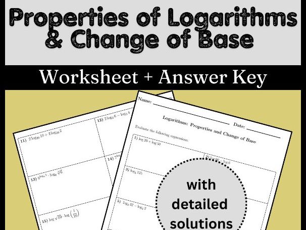 Properties of Logarithms & Change of Base Worksheet + Answer Key