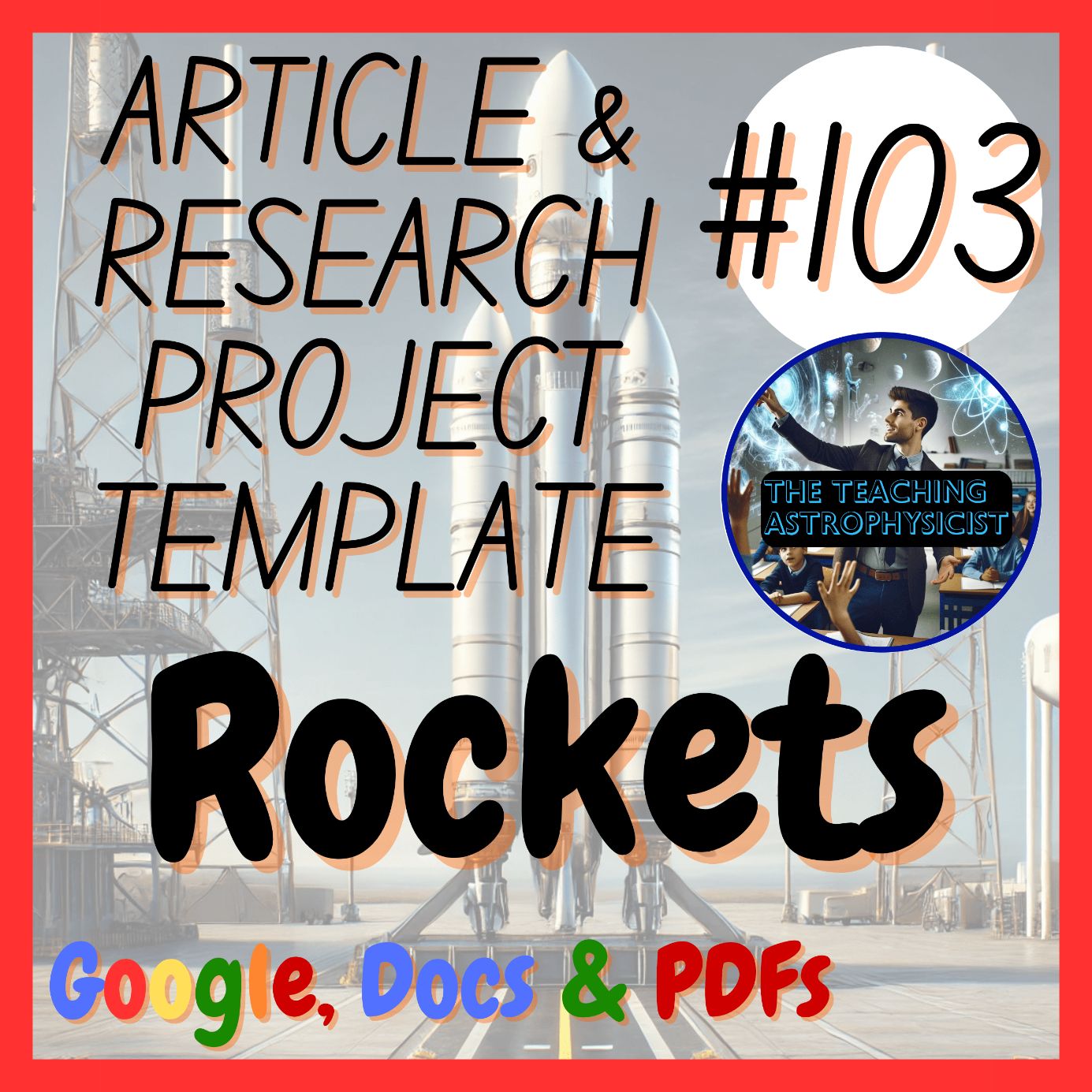 Rockets | Article + Research Project Template | Physics Literacy Digital + Print