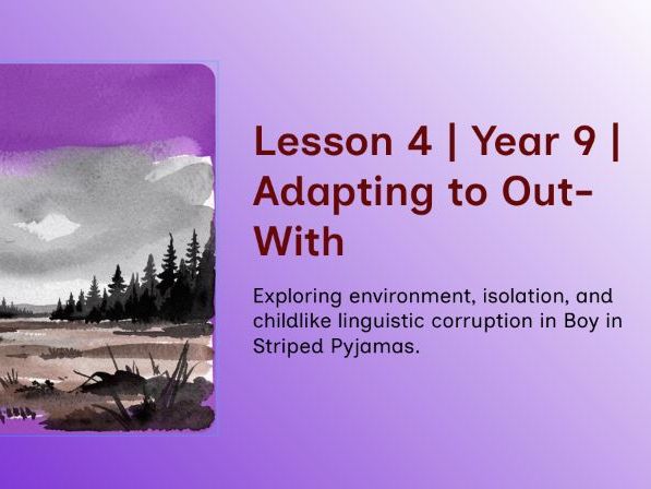The Boy in the Striped Pyjamas - Lesson 4 – Setting, Boundaries & Bruno’s Emotional Shift