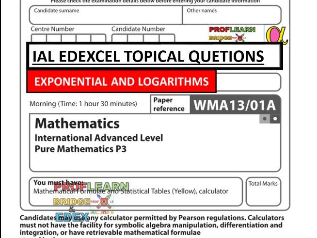 Edexcel A-Level Pure Mathematics P3 – Exponentials and Logarithms Worksheets + Mark Schemes (PDF)