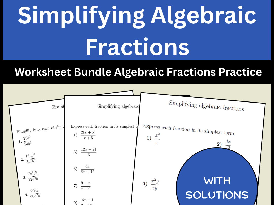 Simplifying Algebraic Fractions Worksheet Bundle Algebraic Fractions Practice