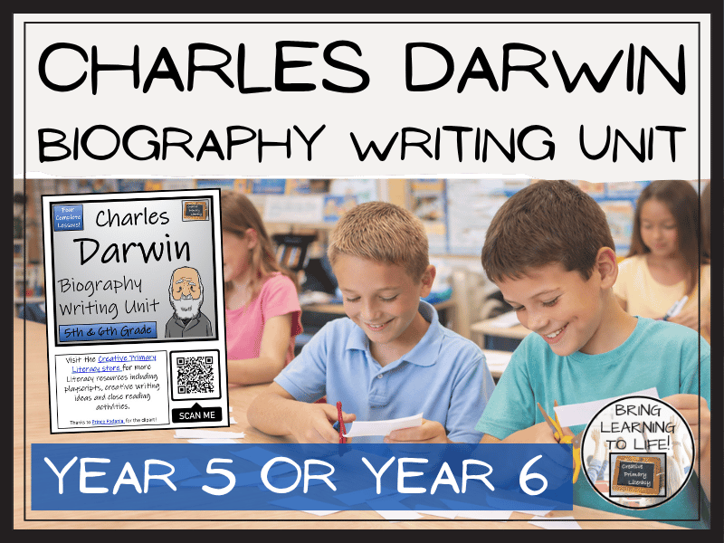 Charles Darwin Biography Writing Unit | Year 5 or Year 6