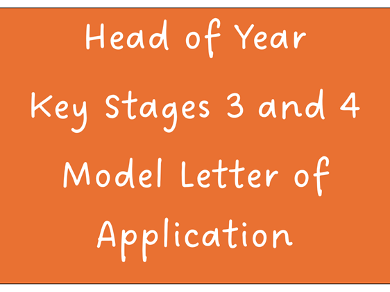 **Model Letter of Application - Head of Year - Key Stage 3 & Key Stage 4**