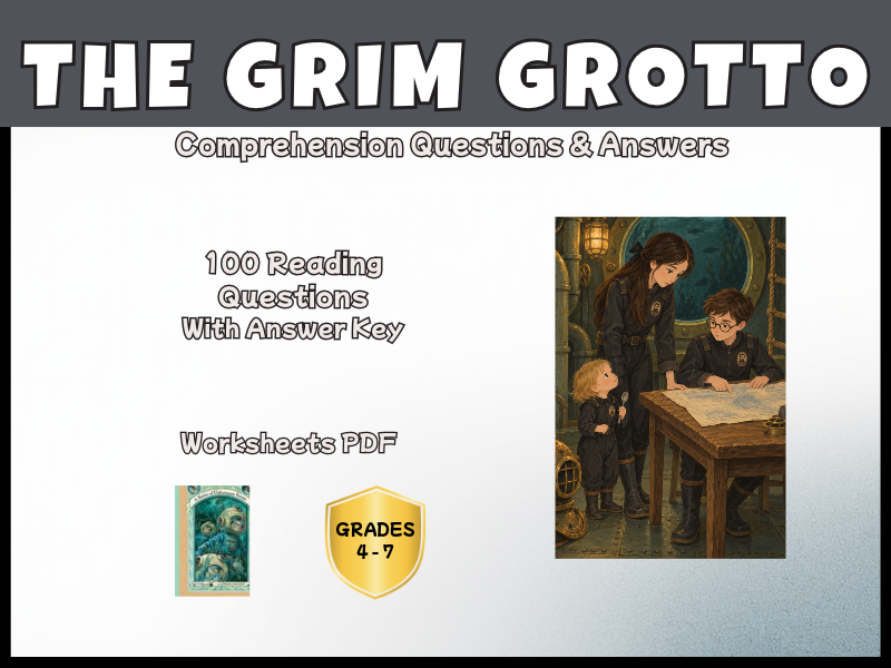 The Grim Grotto | A Series of Unfortunate Events | Reading Comprehension | Years 4–7 | KS2–KS3 | PDF