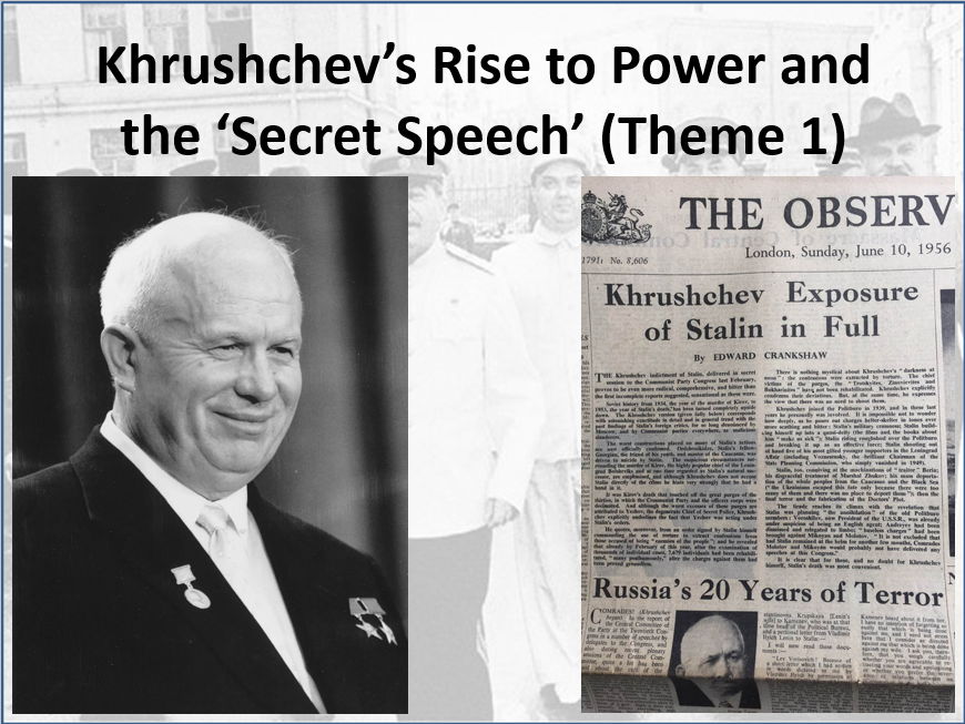 Russia 1917-1991. Theme 1, Lesson 9: Khrushchev’s Rise to Power (Edexcel A Level History, Paper 1)