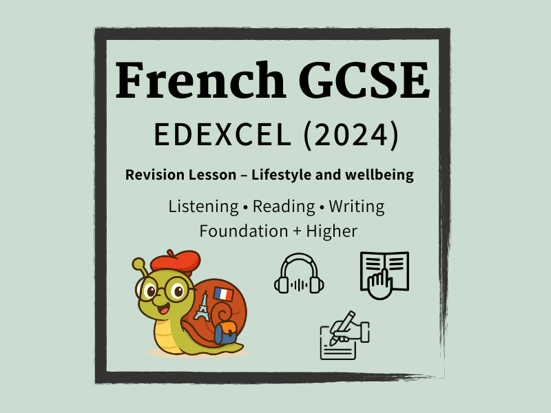 GCSE French Edexcel 2024 Revision Lesson – Lifestyle + Wellbeing | Listening Reading Writing