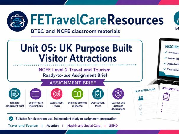 NCFE Unit 05 Travel & Tourism Assignment Brief
