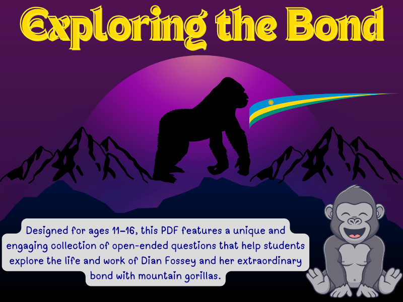 Exploring the Bond: Open-Ended Questions About Dian Fossey and Mountain Gorillas