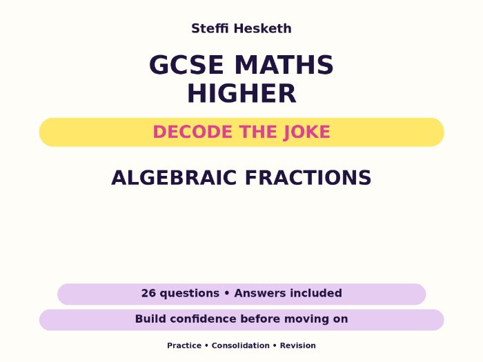 Algebraic Fractions | GCSE Decode the Joke + Answers