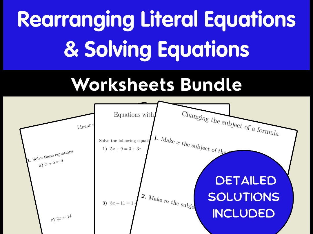 Rearranging Literal Equations & Solving Equations Worksheets Bundle