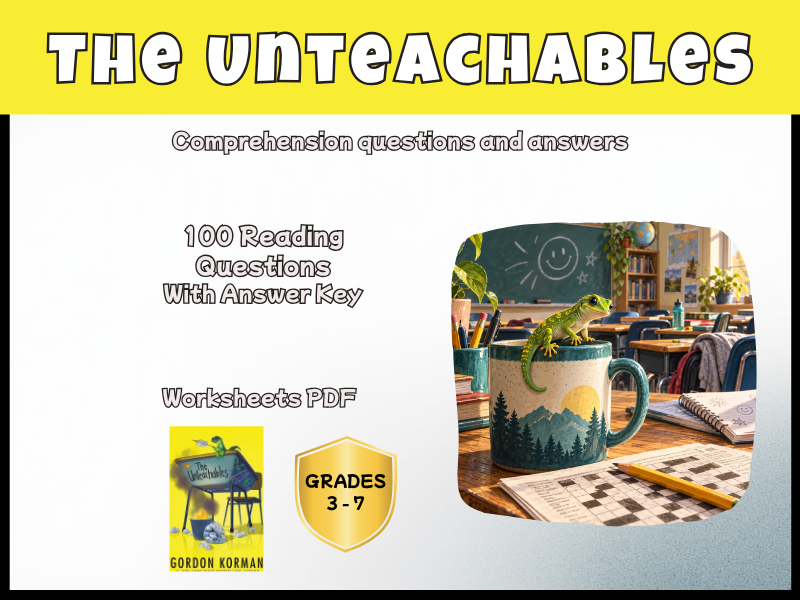 The Unteachables Reading Comprehension Questions | Novel Study KS2 KS3 Years 4–8