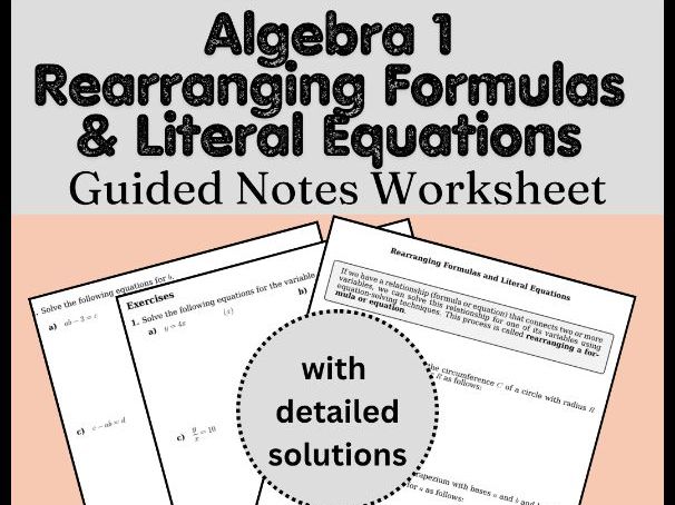 Algebra 1 Rearranging Formulas & Literal Equations Guided Notes Worksheet