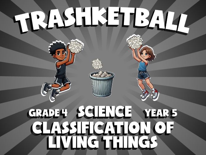 Classification of Living Things TRASHKETBALL Science Game | No-Prep Year 5 Review Activity