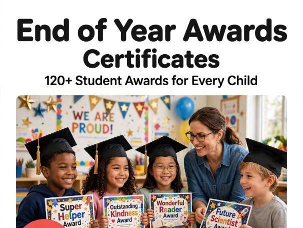 End of Year Awards Certificates | 120+ Student Awards for Every Child