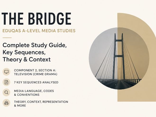 The Bridge Eduqas A-Level Media Studies | Complete Study Guide, Key Sequences, Theory & Context