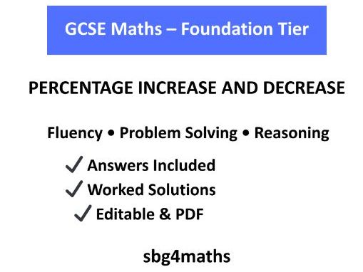 GCSE Maths Foundation – Percentage Increase and Decrease Exam-Style Worksheet with Answers