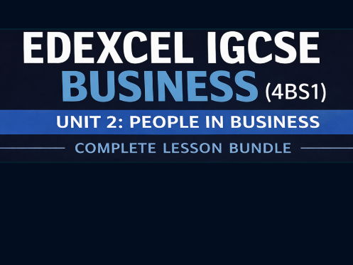 NEW 2026 Edexcel IGCSE Business (4BS1) Unit 2 People in Business Bundle