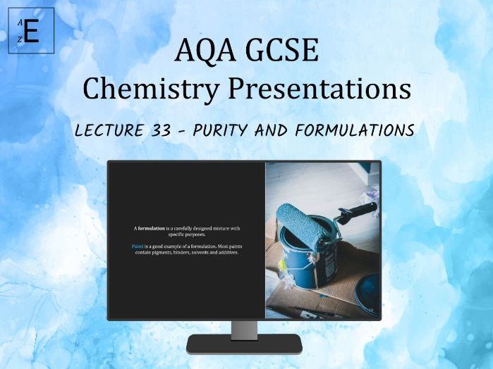 AQA GCSE Chemistry Lecture 33 - Purity and Formulations