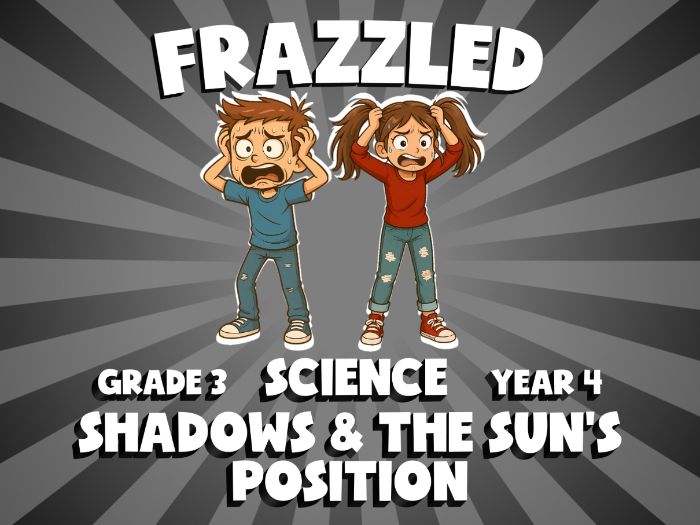 Shadows & the Sun’s Position FRAZZLED Science Game | No-Prep Year 4 Review Activity