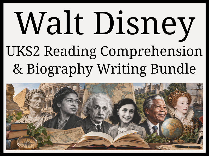 Walt Disney Reading Comprehension & Biography Writing Bundle | Year 5 & Year 6 | UKS2