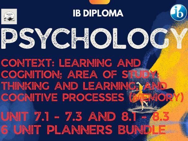 IBDP Psychology - 6 Unit Planners Bundle – Context: Learning and Cognition; AoS: Learning/Memory
