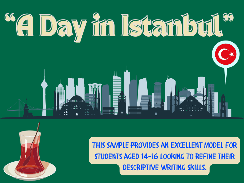 "A Day in Istanbul" – Engaging Descriptive Writing Sample