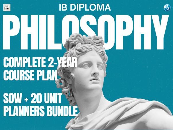 IB DP Philosophy Complete 2-Year Course Plan - Scheme of Work (SOW) and 20 Unit Planners Bundle