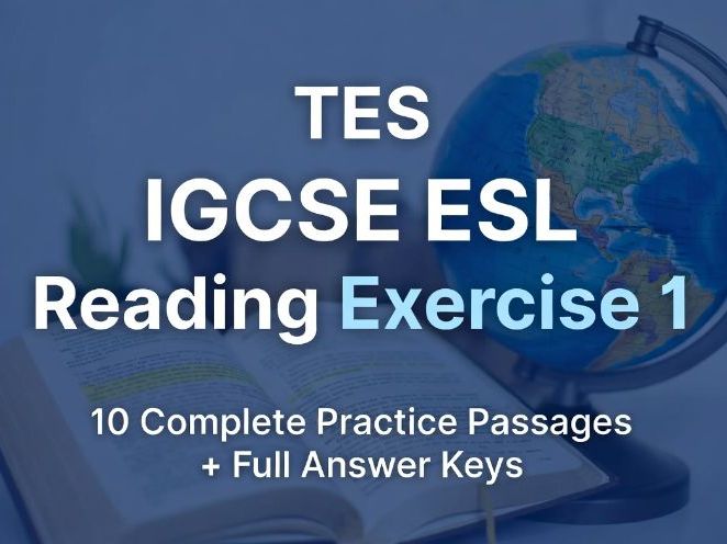 IGCSE ESL 0511/0991 - Reading Exercise 1