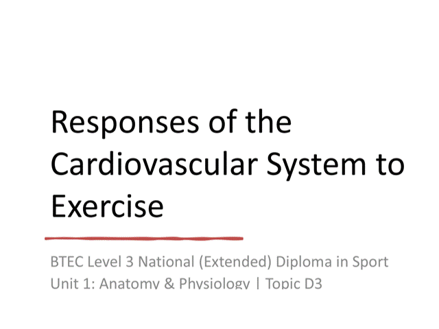 BTEC Level 3 National Extended Diploma in Sport  Unit 1: Anatomy & Physiology Topic D3