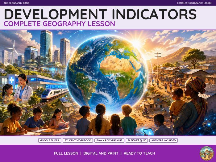 Development Indicators | Complete Geography Lesson | Slides & Workbook