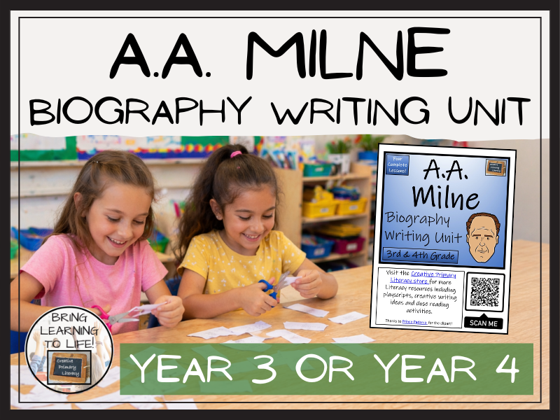 A.A. Milne Biography Writing Unit | Year 3 or Year 4