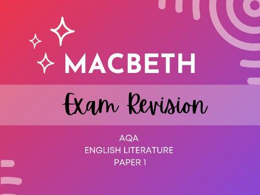 AQA Macbeth Exam Revision Booklet