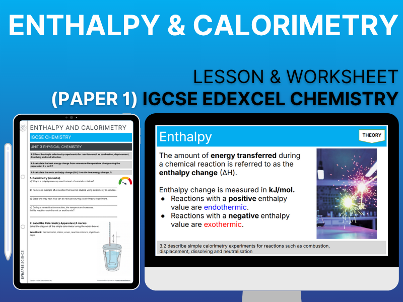 Enthalpy & Calorimetry – Lesson and Worksheet