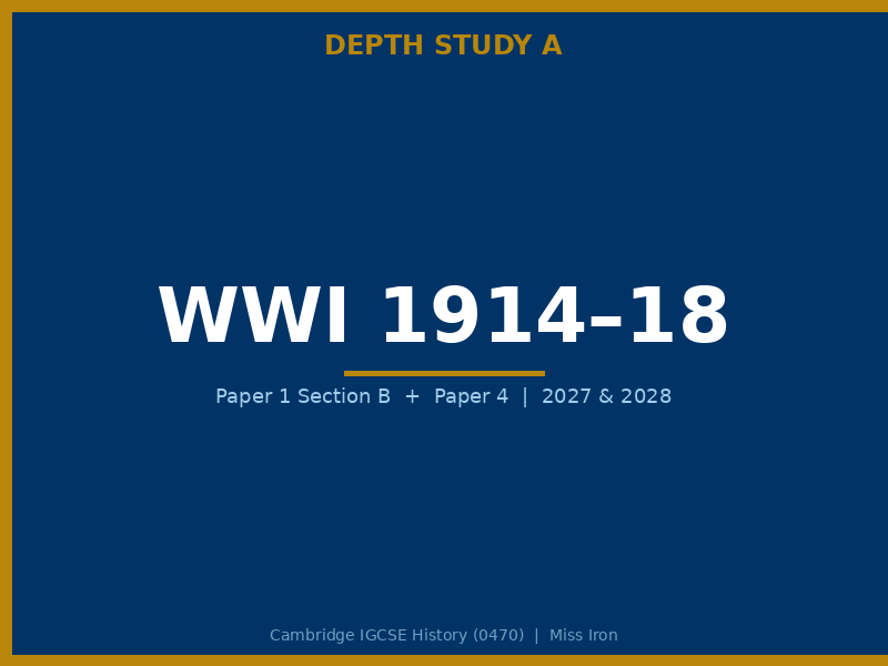 Cambridge IGCSE History 0470 The First World War 1914 to 1918 Depth Study A Pack