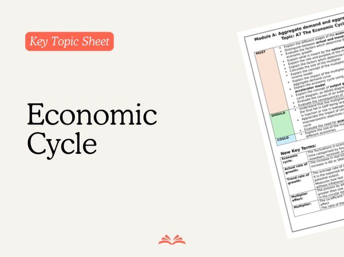 Key Topic Sheet - The Economic Cycle - Edexcel Economics A