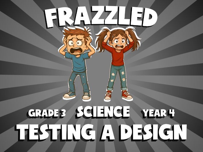 Testing a Design FRAZZLED Science Game | No-Prep Year 4 Review Activity